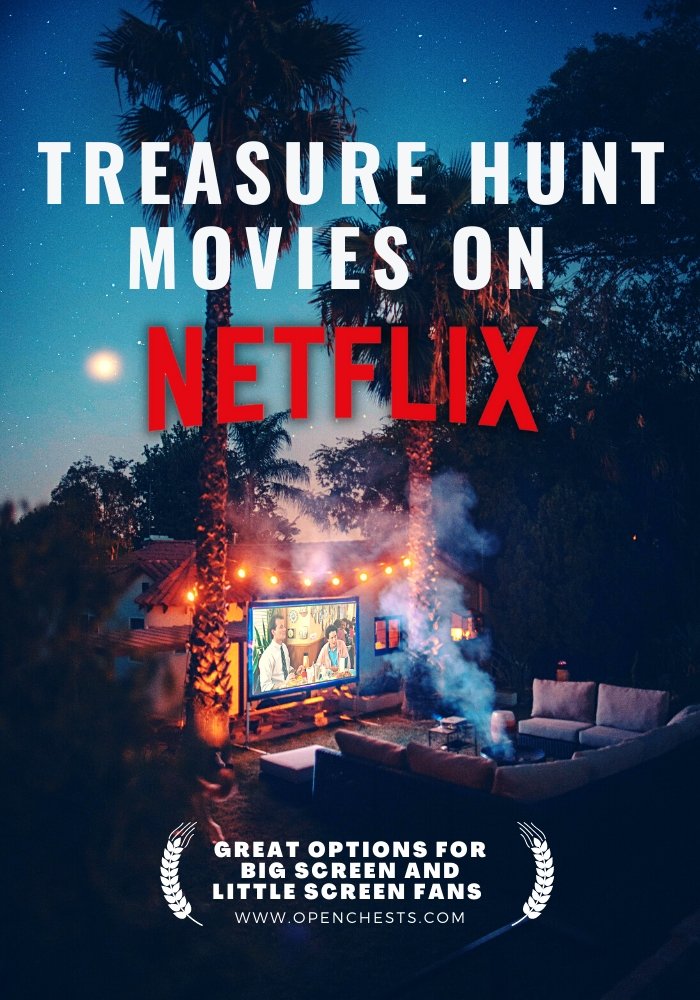 11 Treasure Hunt & Quest Movies on Netflix 2022 - Open Chests